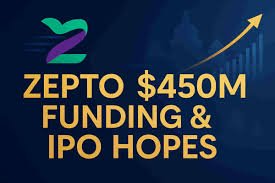 Zepto Hits $7 Billion Valuation with $450 Million Mega Funding Round